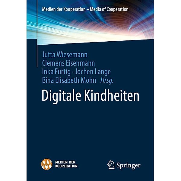 Digitale Kindheiten / Medien der Kooperation - Media of Cooperation