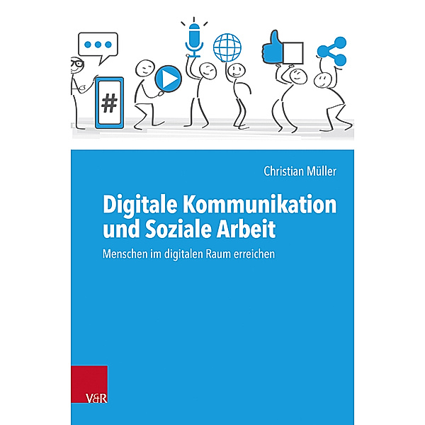 Digitale Kommunikation und Soziale Arbeit, Christian Müller