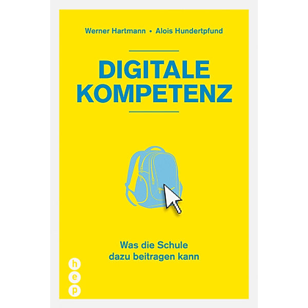 Digitale Kompetenz, Werner Hartmann, Alois Hundertpfund