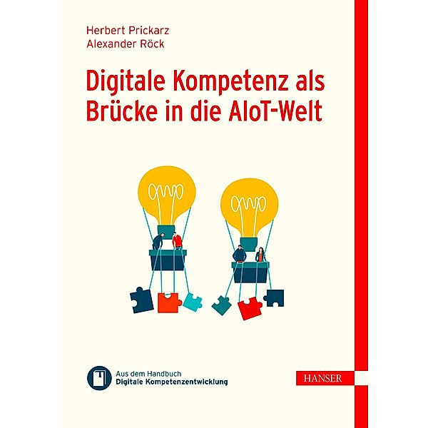 Digitale Kompetenz als Brücke in die AIoT-Welt, Herbert Prickarz, Alexander Röck