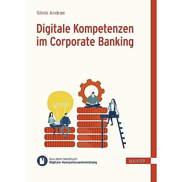 Digitale Kompetenzen im Corporate Banking, Silvio Andrae
