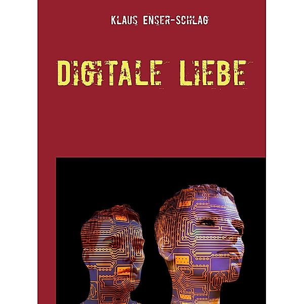 Digitale Liebe, Klaus Enser-Schlag