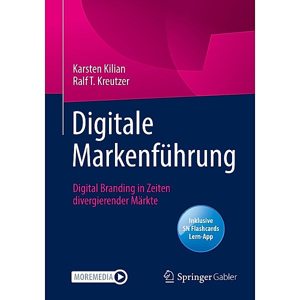 Digitale Markenführung, m. 1 Buch, m. 1 E-Book, Karsten Kilian, Ralf T Kreutzer