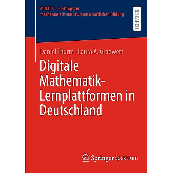 Digitale Mathematik-Lernplattformen in Deutschland / MINTUS - Beiträge zur mathematisch-naturwissenschaftlichen Bildung, Daniel Thurm, Laura A. Graewert