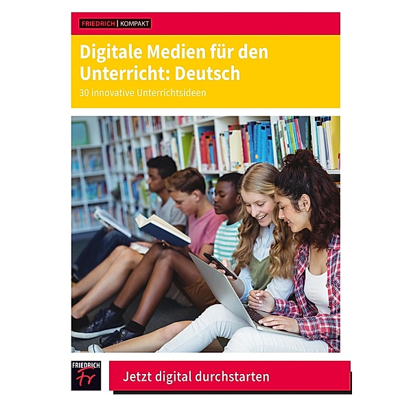 Digitale Medien für den Unterricht: Deutsch, Pascal Schiebenes