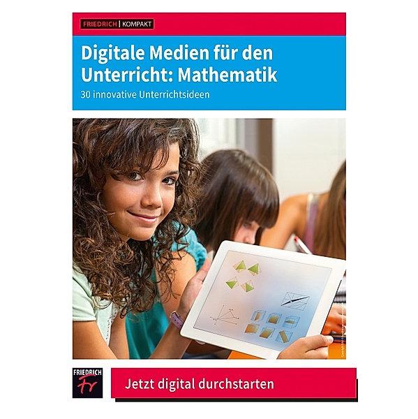 Digitale Medien für den Unterricht: Mathematik