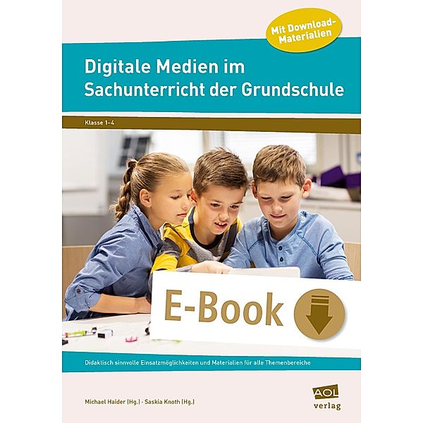 Digitale Medien im Sachunterricht der Grundschule, Michael Haider, Saskia Knoth