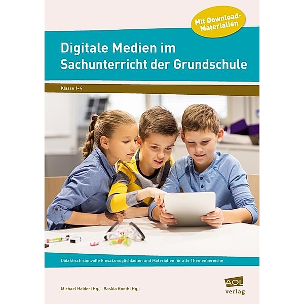 Digitale Medien im Sachunterricht der Grundschule, Michael Haider, Saskia Knoth