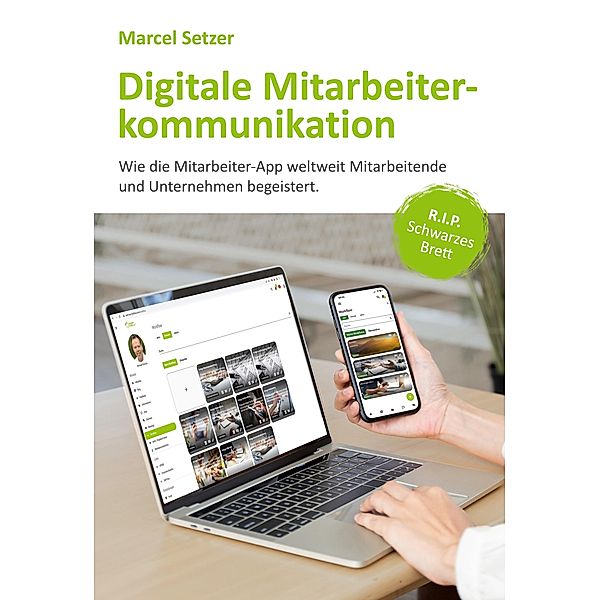 Digitale Mitarbeiterkommunikation, Marcel Setzer