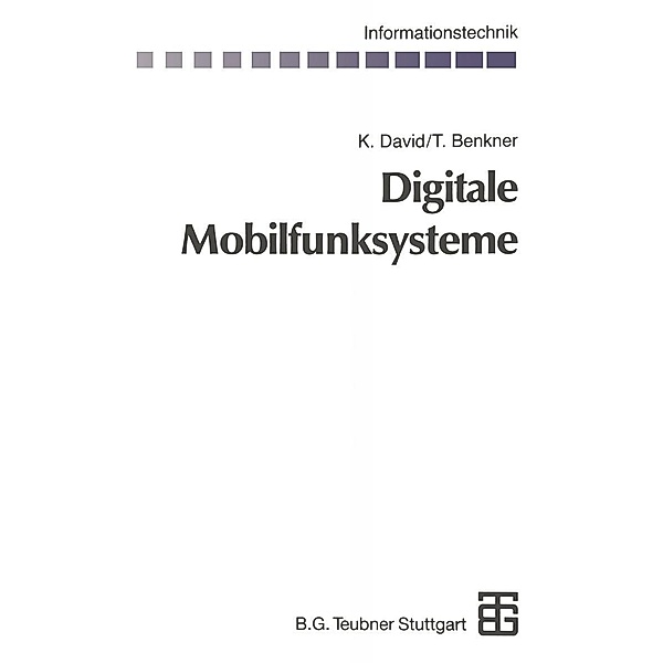 Digitale Mobilfunksysteme / Informationstechnik, Klaus David, Thorsten Benkner