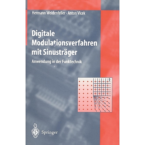 Digitale Modulationsverfahren mit Sinusträger, Hermann Weidenfeller, Anton Vlcek