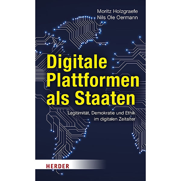 Digitale Plattformen als Staaten, Moritz Holzgraefe, Nils Ole Oermann