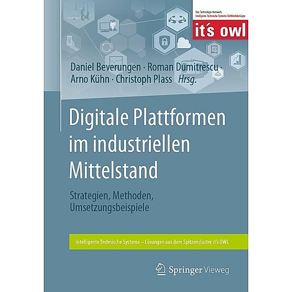 Digitale Plattformen im industriellen Mittelstand / Intelligente Technische Systeme - Lösungen aus dem Spitzencluster it's OWL