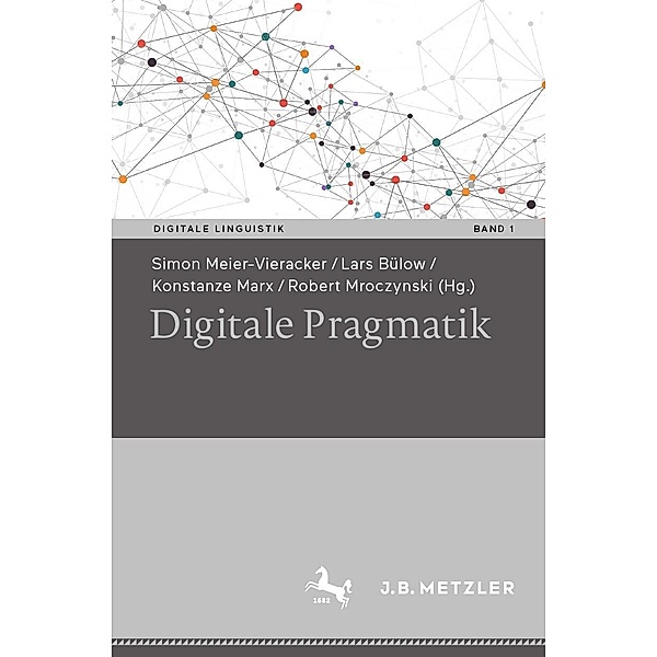 Digitale Pragmatik / Digitale Linguistik Bd.1