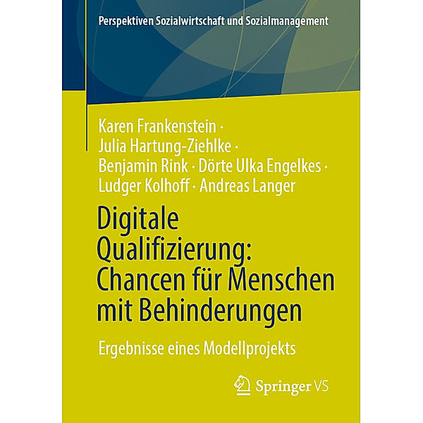 Digitale Qualifizierung: Chancen für Menschen mit Behinderungen, Karen Frankenstein, Julia Hartung-Ziehlke, Benjamin Rink, Dörte Ulka Engelkes, Ludger Kolhoff, Andreas Langer