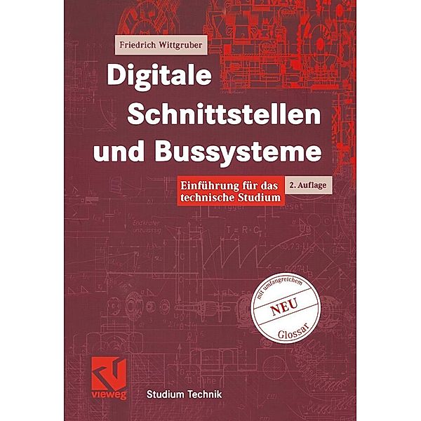 Digitale Schnittstellen und Bussysteme / Studium Technik, Friedrich Wittgruber