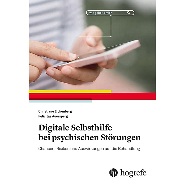 Digitale Selbsthilfe bei psychischen Störungen, Felicitas Auersperg, Christiane Eichenberg