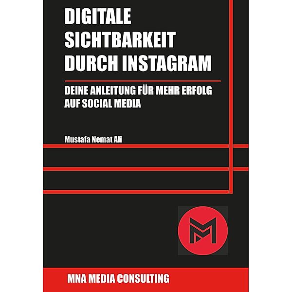 Digitale Sichtbarkeit durch Instagram, Mustafa Nemat Ali