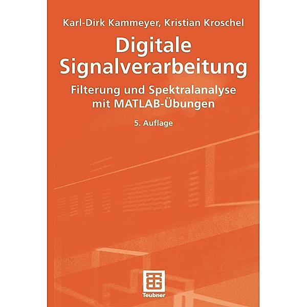 Digitale Signalverarbeitung, Karl-Dirk Kammeyer, Kristian Kroschel