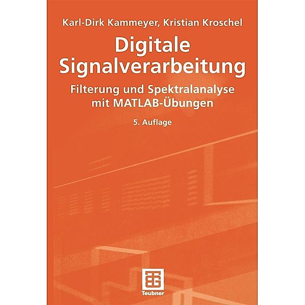 Digitale Signalverarbeitung, Karl-Dirk Kammeyer, Kristian Kroschel