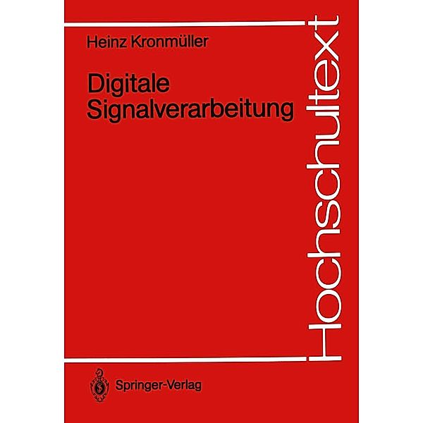 Digitale Signalverarbeitung / Hochschultext, Heinz Kronmüller