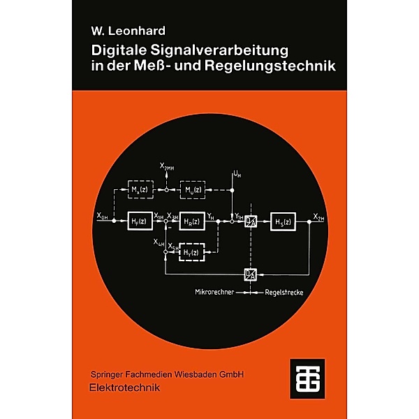 Digitale Signalverarbeitung in der Meß- und Regelungstechnik / Teubner Studienbücher Technik, Werner Leonhard