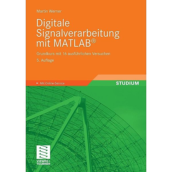 Digitale Signalverarbeitung mit MATLAB®, Martin Werner