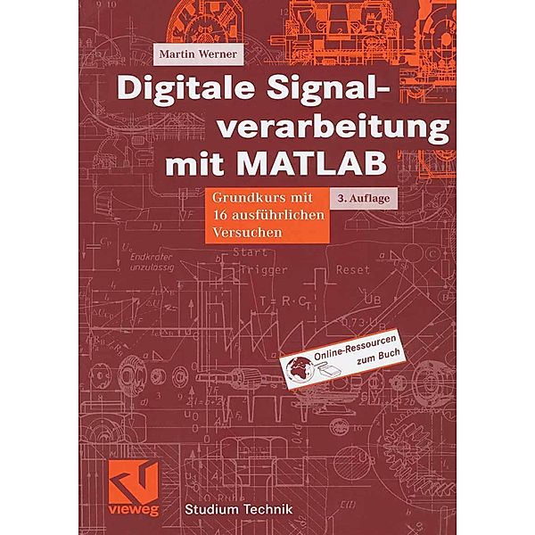 Digitale Signalverarbeitung mit MATLAB / Studium Technik, Martin Werner