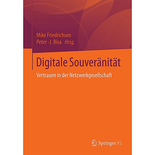 Digitale Souveränität, Peter J. Bisa