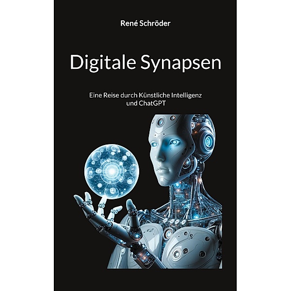 Digitale Synapsen, René Schröder