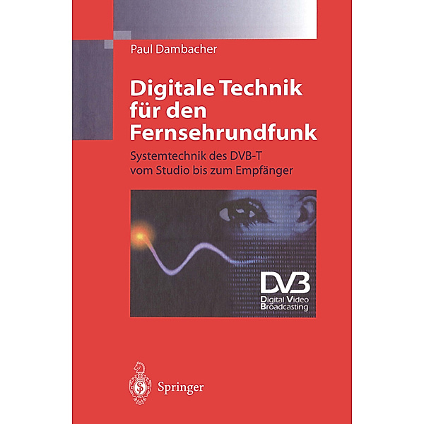 Digitale Technik für den Fernsehrundfunk, Paul Dambacher