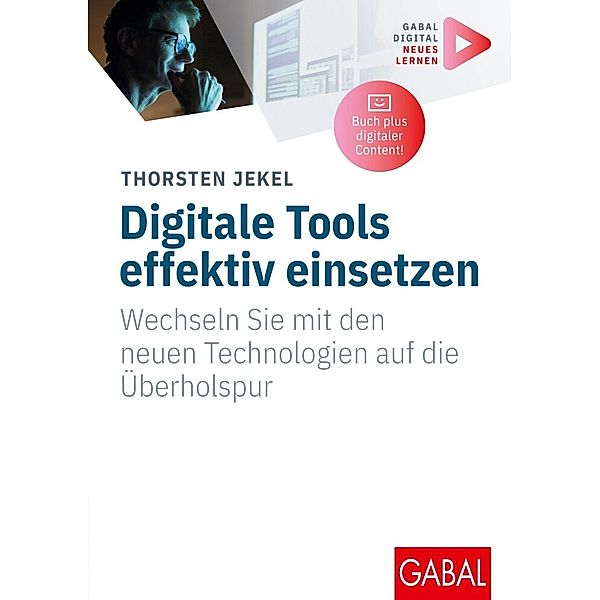 Digitale Tools effektiv einsetzen, Thorsten Jekel