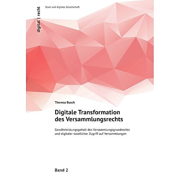 Digitale Transformation des  Versammlungsrechts, Theresa Busch