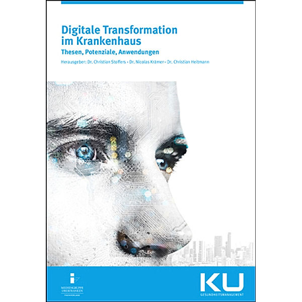 Digitale Transformation im Krankenhaus, Nicolas Krämer, Christian Stoffers