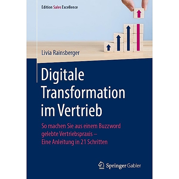 Digitale Transformation im Vertrieb / Edition Sales Excellence, Livia Rainsberger