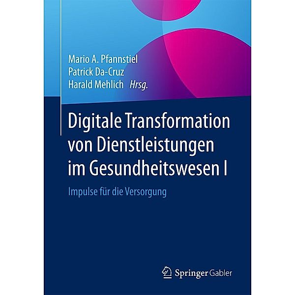 Digitale Transformation von Dienstleistungen im Gesundheitswesen I