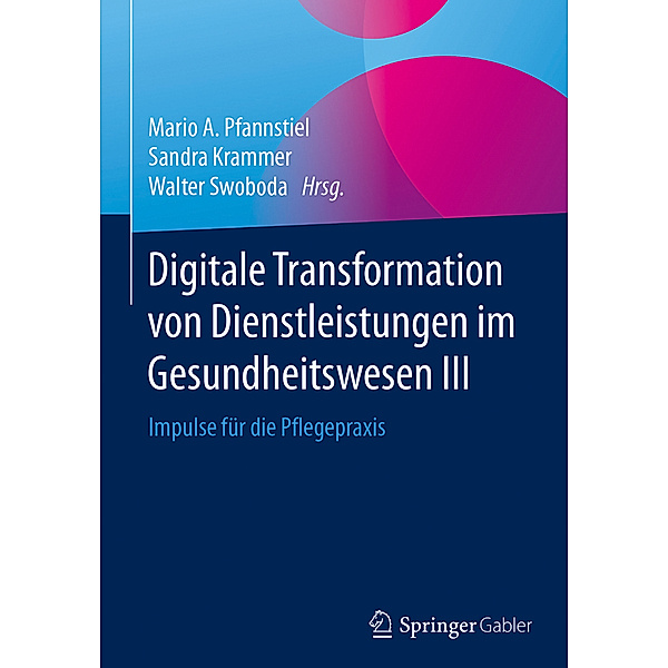 Digitale Transformation von Dienstleistungen im Gesundheitswesen.Bd.3