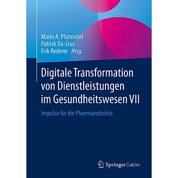 Digitale Transformation von Dienstleistungen im Gesundheitswesen VII