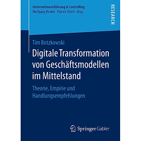 Digitale Transformation von Geschäftsmodellen im Mittelstand, Tim Botzkowski