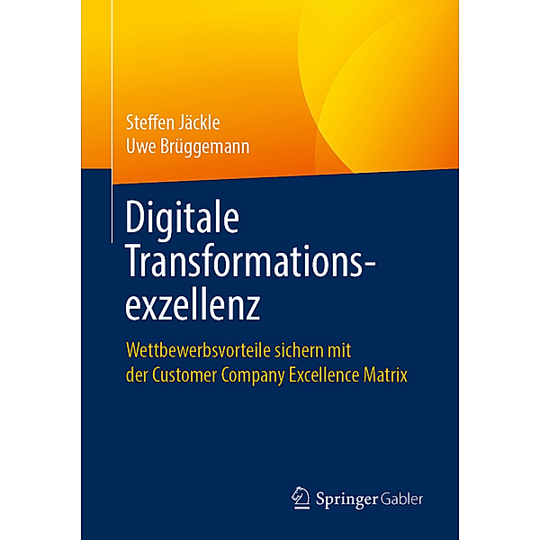 Digitale Transformationsexzellenz, Steffen Jäckle, Uwe Brüggemann
