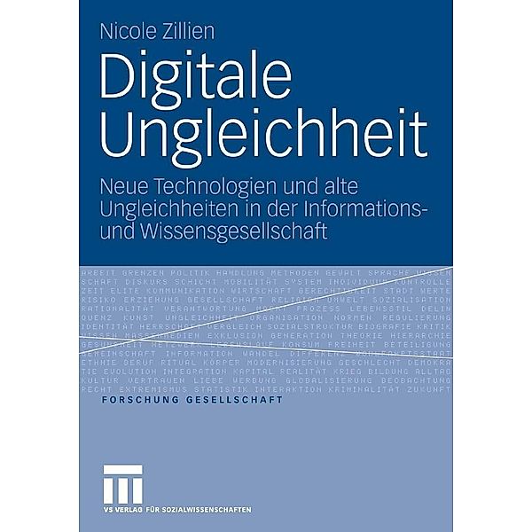 Digitale Ungleichheit / Forschung Gesellschaft, Nicole Zillien
