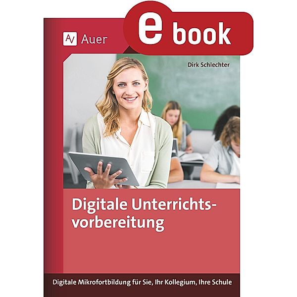 Digitale Unterrichtsvorbereitung, Dirk Schlechter