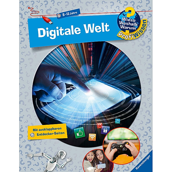 Digitale Welt / Wieso? Weshalb? Warum? - Profiwissen Bd.20, Lena Thiele