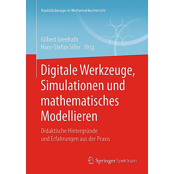 Digitale Werkzeuge, Simulationen und mathematisches Modellieren