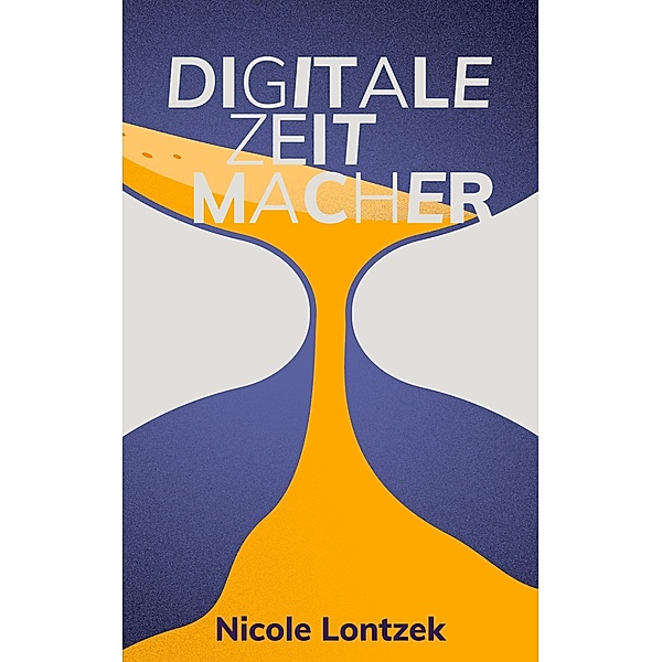 Digitale Zeitmacher, Nicole Lontzek