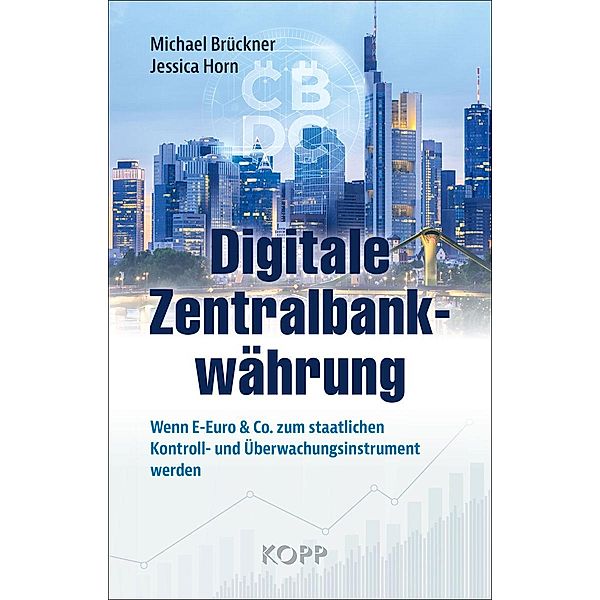 Digitale Zentralbankwährung, Michael Brückner, Jessica Horn