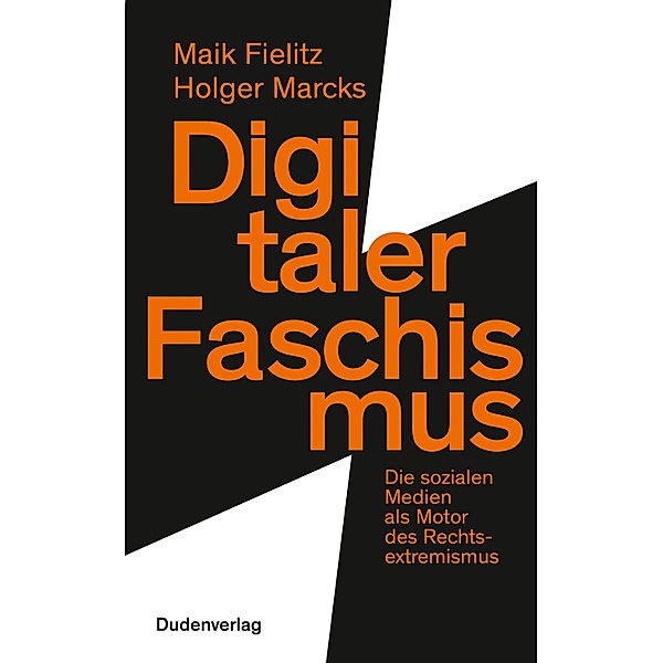 Digitaler Faschismus / Duden - Sachbuch, Holger Marcks, Maik Fielitz
