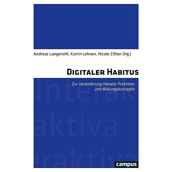 Digitaler Habitus / Interaktiva Bd.18