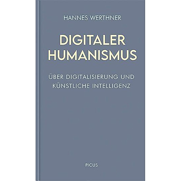 Digitaler Humanismus, Hannes Werthner