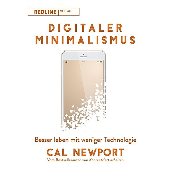 Digitaler Minimalismus, Cal Newport